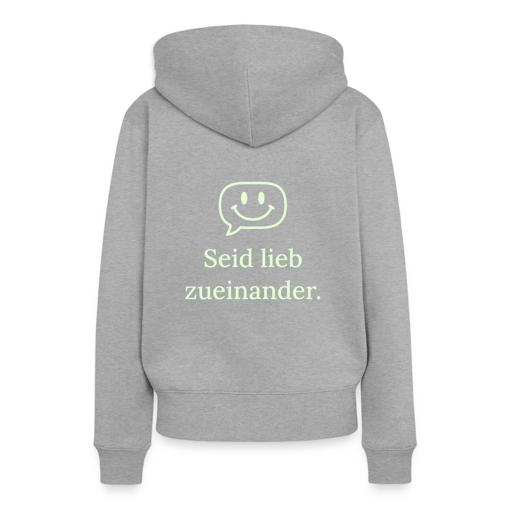 Design Hoodie „Seid lieb zueinander“ für Damen aus Bio-Baumwolle, Farbe: grau – Dankfabrik.