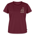 T-Shirt „Eat. Sleep. Thank. Repeat.“ | Damen * - Burgunderrot
