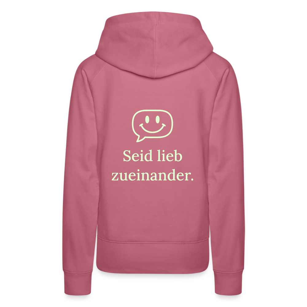Design Hoodie „Seid lieb zueinander“ für Damen aus Bio-Baumwolle, Farbe: rosa – Dankfabrik.