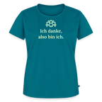 T-Shirt „Ich danke, also bin ich." | Damen * - Petrol