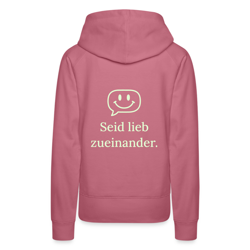 Design Hoodie „Seid lieb zueinander“ für Damen aus Bio-Baumwolle, Farbe: pink – Dankfabrik.