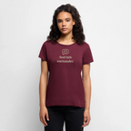 T-Shirt „Seid lieb zueinander“ | Damen * - Burgunderrot