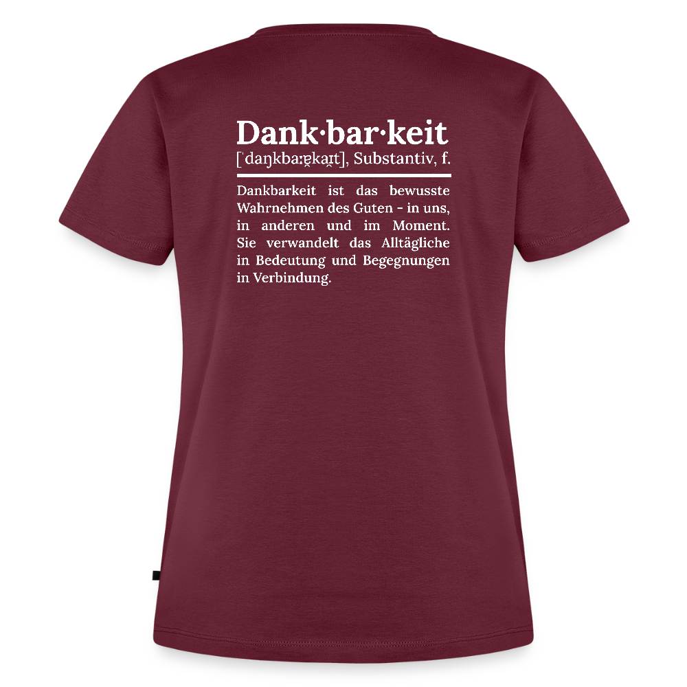 Design T-Shirt „Dankbarkeit“ für Damen aus Bio-Baumwolle, Farbe: burgunderrot – Dankfabrik.
