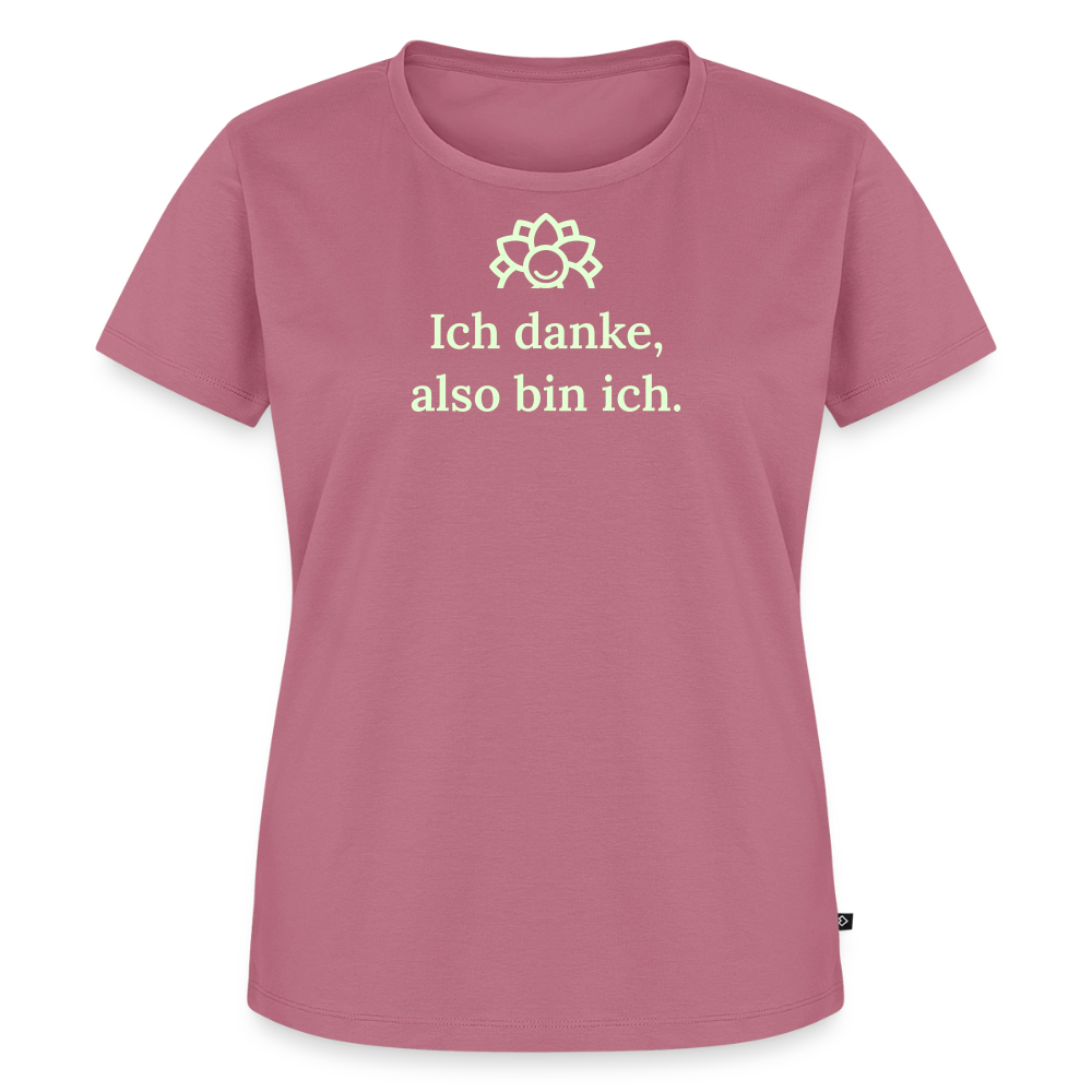 T-Shirt „Ich danke, also bin ich." | Damen * - Mauve