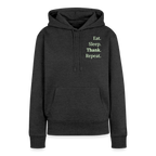 Design-Hoodie „Eat. Sleep. Thank. Repeat.“ für Damen aus Bio-Baumwolle, Farbe: anthrazit - Dankfabrik.