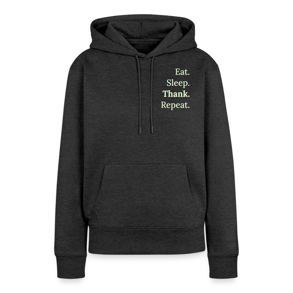 Design-Hoodie „Eat. Sleep. Thank. Repeat.“ für Damen aus Bio-Baumwolle, Farbe: anthrazit - Dankfabrik.