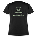 Design T-Shirt „Seid lieb zueinander“ für Damen aus Bio-Baumwolle, Farbe: schwarz - Dankfabrik.