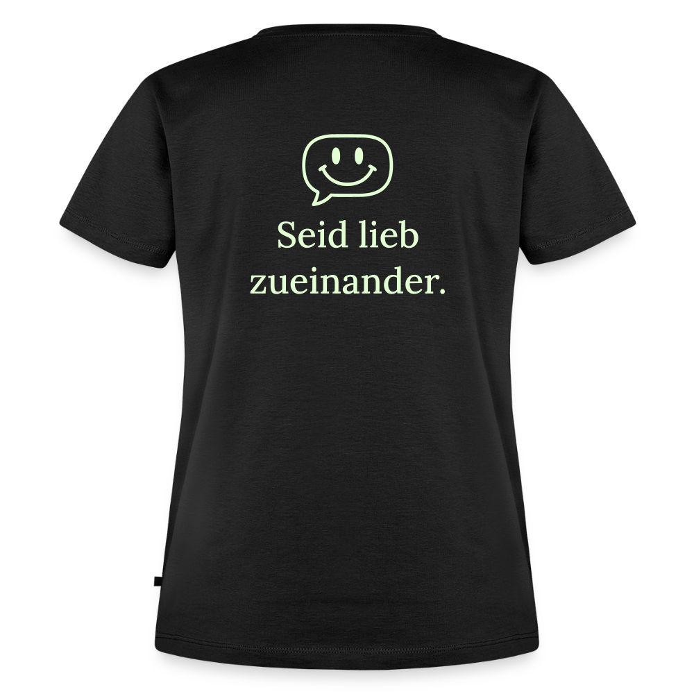 Design T-Shirt „Seid lieb zueinander“ für Damen aus Bio-Baumwolle, Farbe: schwarz - Dankfabrik.