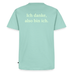 Design T-Shirt „Ich danke, also bin ich“ für Herren aus Bio-Baumwolle, Farbe: türkis – Dankfabrik.