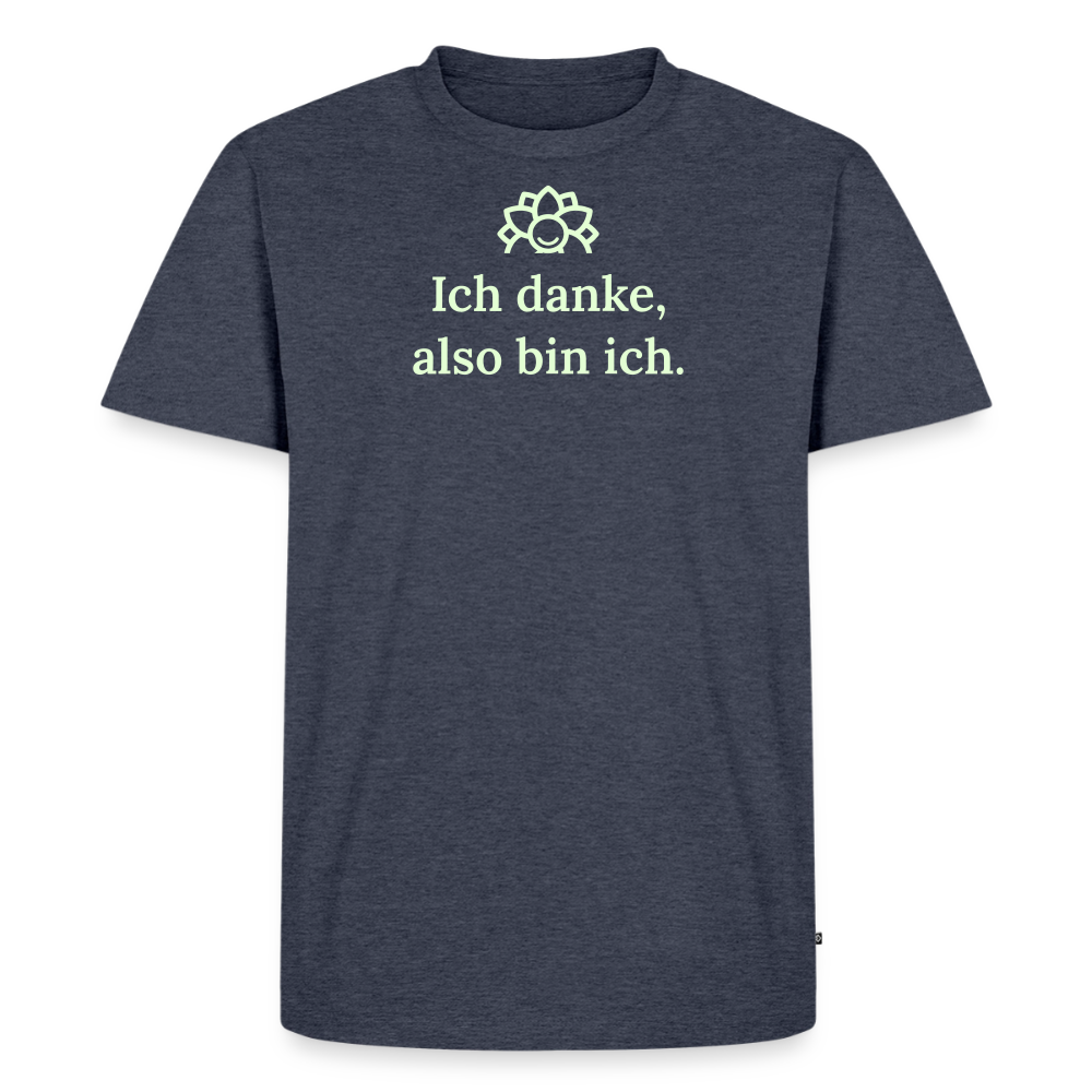 T-Shirt „Ich danke, also bin ich." | Herren * - Jeansblau 
