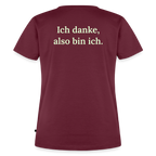 Design T-Shirt „Ich danke, also bin ich“ für Damen aus Bio-Baumwolle, Farbe: burgunderrot – Dankfabrik.