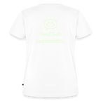 Design T-Shirt „Seid lieb zueinander“ für Damen aus Bio-Baumwolle, Farbe: weiß - Dankfabrik.
