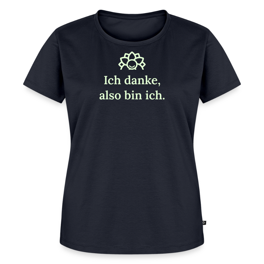 T-Shirt „Ich danke, also bin ich." | Damen * - Navy