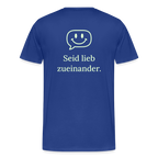 Design T-Shirt „Seid lieb zueinander“ für Herren aus Bio-Baumwolle, Farbe: blau – Dankfabrik.