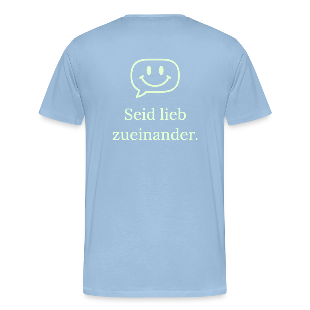 Design T-Shirt „Seid lieb zueinander“ für Herren aus Bio-Baumwolle, Farbe: hellblau – Dankfabrik.