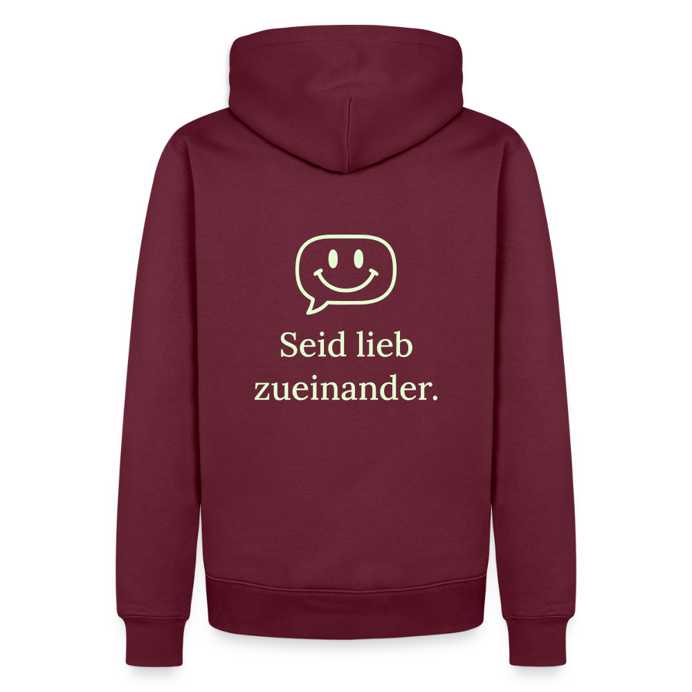 Design Hoodie „Seid lieb zueinander“ für Herren aus Bio-Baumwolle, Farbe: burgunderrot – Dankfabrik.