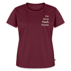 Design T-Shirt „Eat. Sleep. Thank. Repeat.“ für Damen aus Bio-Baumwolle, Farbe: burgunderrot - Dankfabrik.
