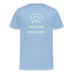 Design T-Shirt „Seid lieb zueinander“ für Herren aus Bio-Baumwolle, Farbe: hellblau - Dankfabrik.