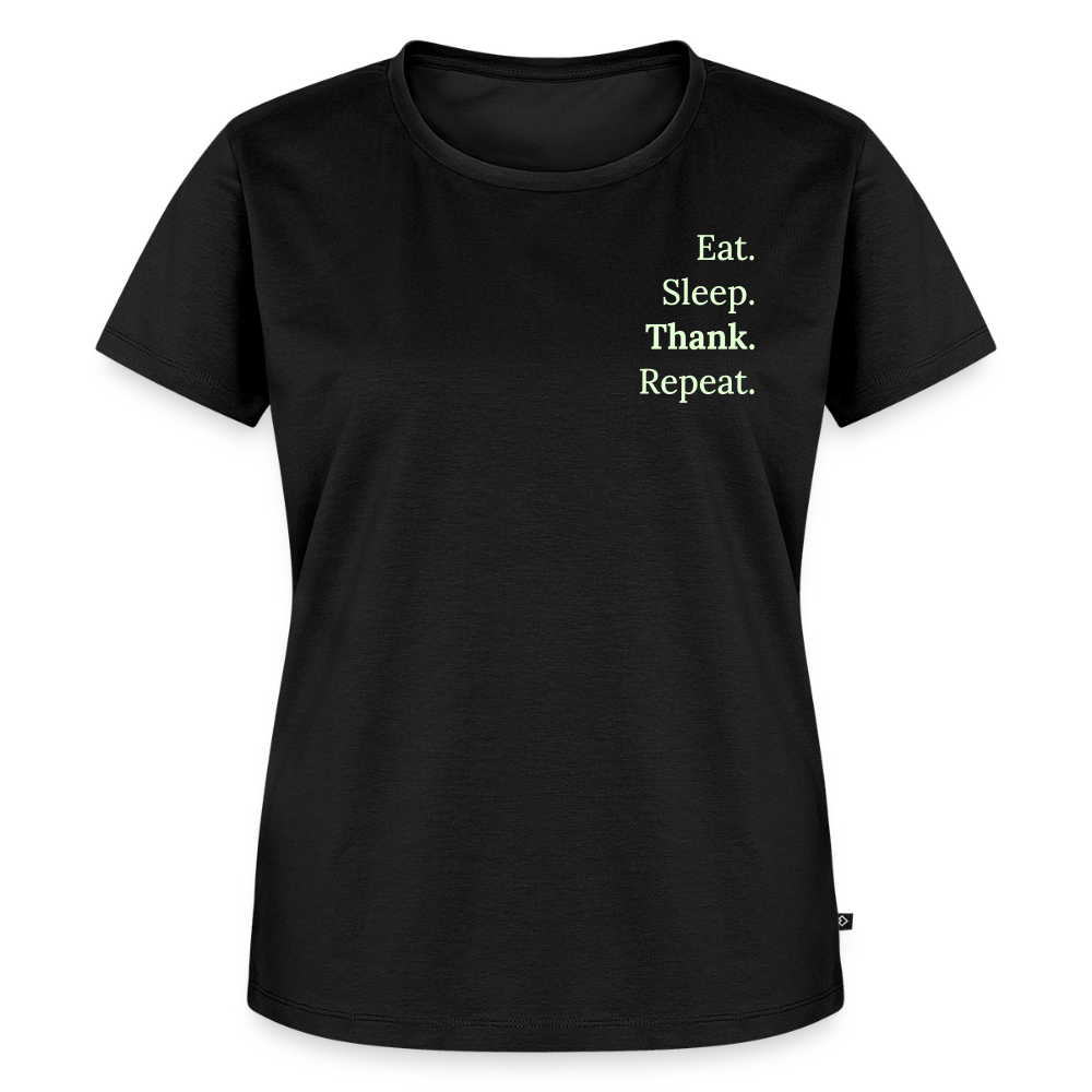 T-Shirt „Eat. Sleep. Thank. Repeat.“ | Damen * - Schwarz