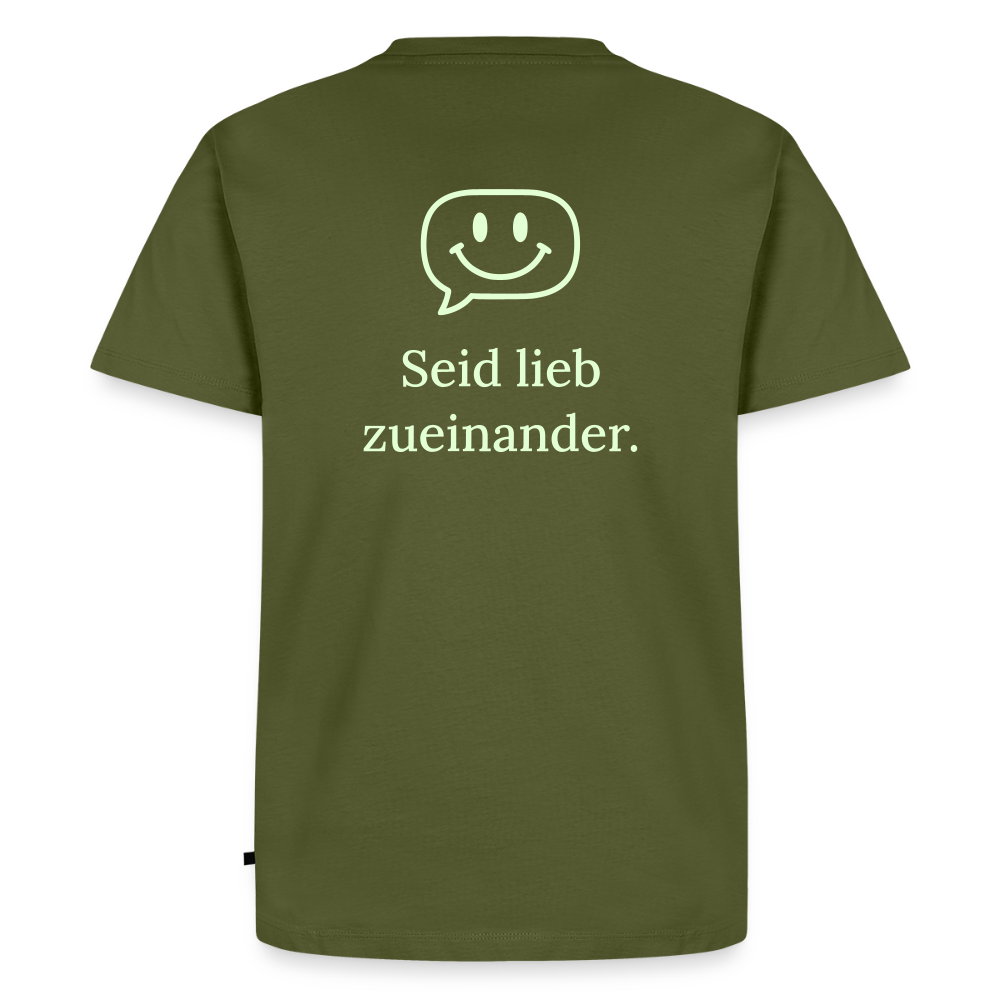 Design T-Shirt „Seid lieb zueinander“ für Herren aus Bio-Baumwolle, Farbe: khaki - Dankfabrik.