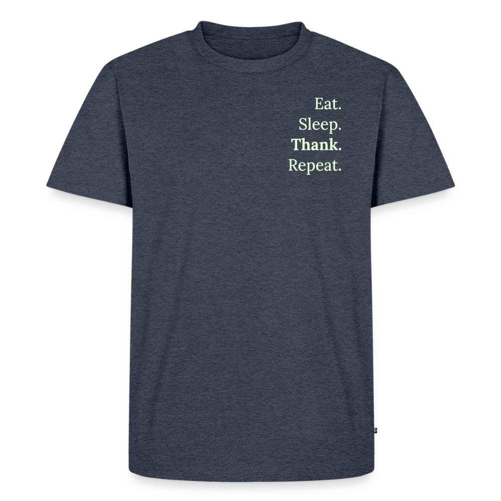 T-Shirt „Eat. Sleep. Thank. Repeat.“ | Herren * - Jeansblau 