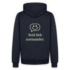 Design Hoodie „Seid lieb zueinander“ für Herren aus Bio-Baumwolle, Farbe: navy-blau – Dankfabrik.