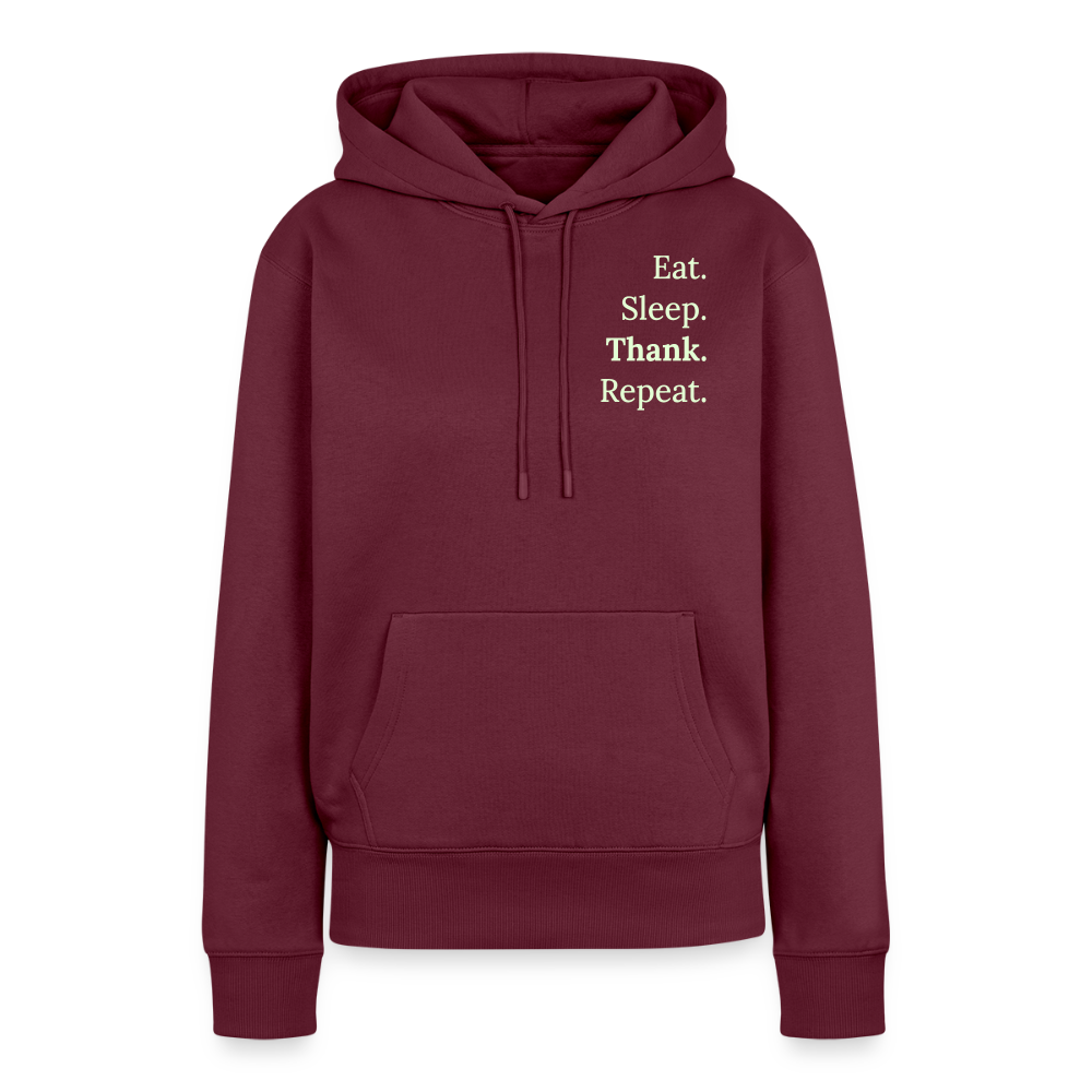 Design-Hoodie „Eat. Sleep. Thank. Repeat.“ für Damen aus Bio-Baumwolle, Farbe: burgunderrot - Dankfabrik.