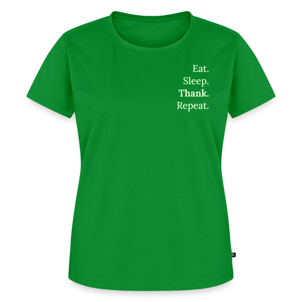 Design T-Shirt „Eat. Sleep. Thank. Repeat.“ für Damen aus Bio-Baumwolle, Farbe: grün - Dankfabrik.