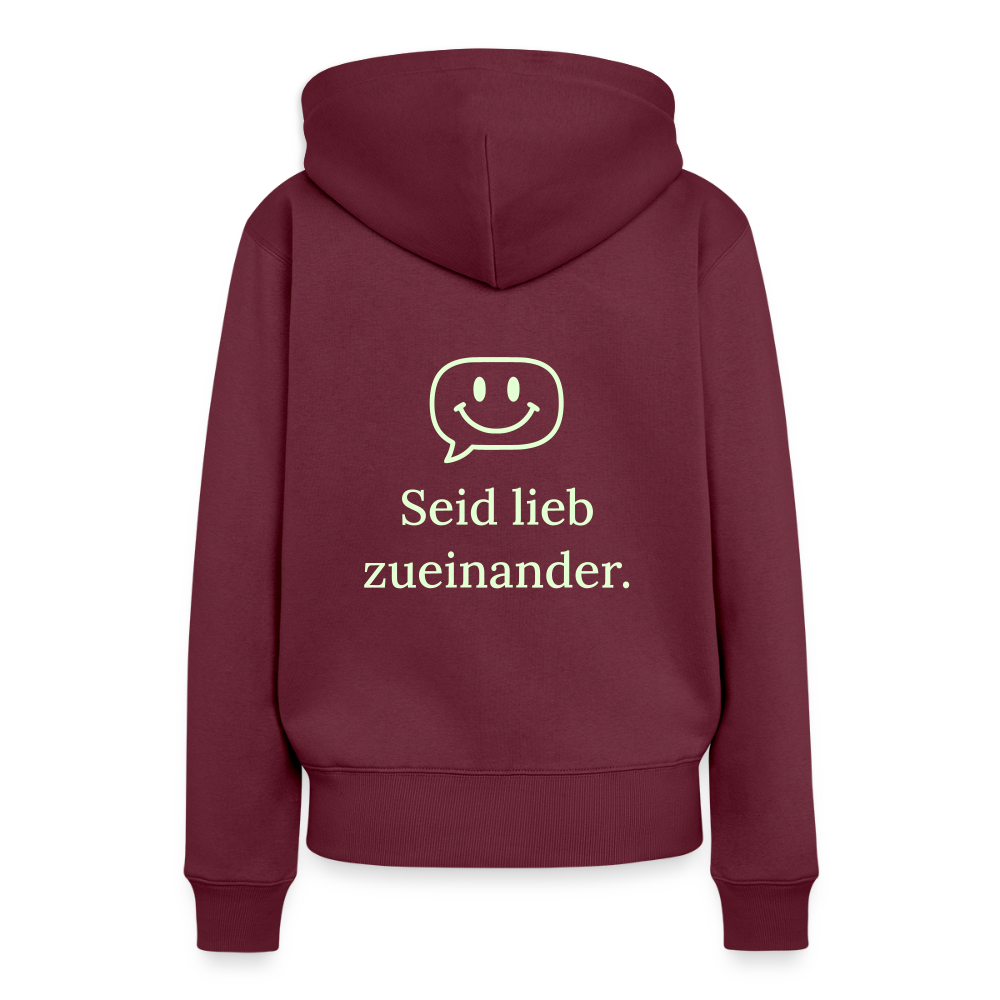 Design Hoodie „Seid lieb zueinander“ für Damen aus Bio-Baumwolle, Farbe: burgunderrot – Dankfabrik.