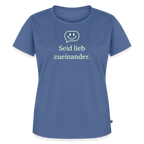 T-Shirt „Seid lieb zueinander“ | Damen * - Taubenblau