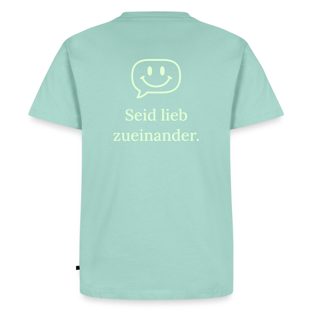 Design T-Shirt „Seid lieb zueinander“ für Herren aus Bio-Baumwolle, Farbe: türkis – Dankfabrik.