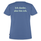 Design T-Shirt „Ich danke, also bin ich“ für Damen aus Bio-Baumwolle, Farbe: hellblau – Dankfabrik.