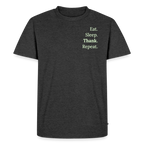 Design T-Shirt „Eat. Sleep. Thank. Repeat.“ für Herren aus Bio-Baumwolle, Farbe: anthrazit - Dankfabrik.