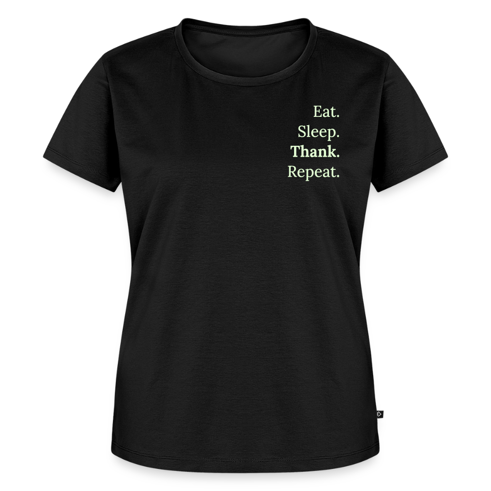 Design T-Shirt „Eat. Sleep. Thank. Repeat.“ für Damen aus Bio-Baumwolle, Farbe: schwarz - Dankfabrik.