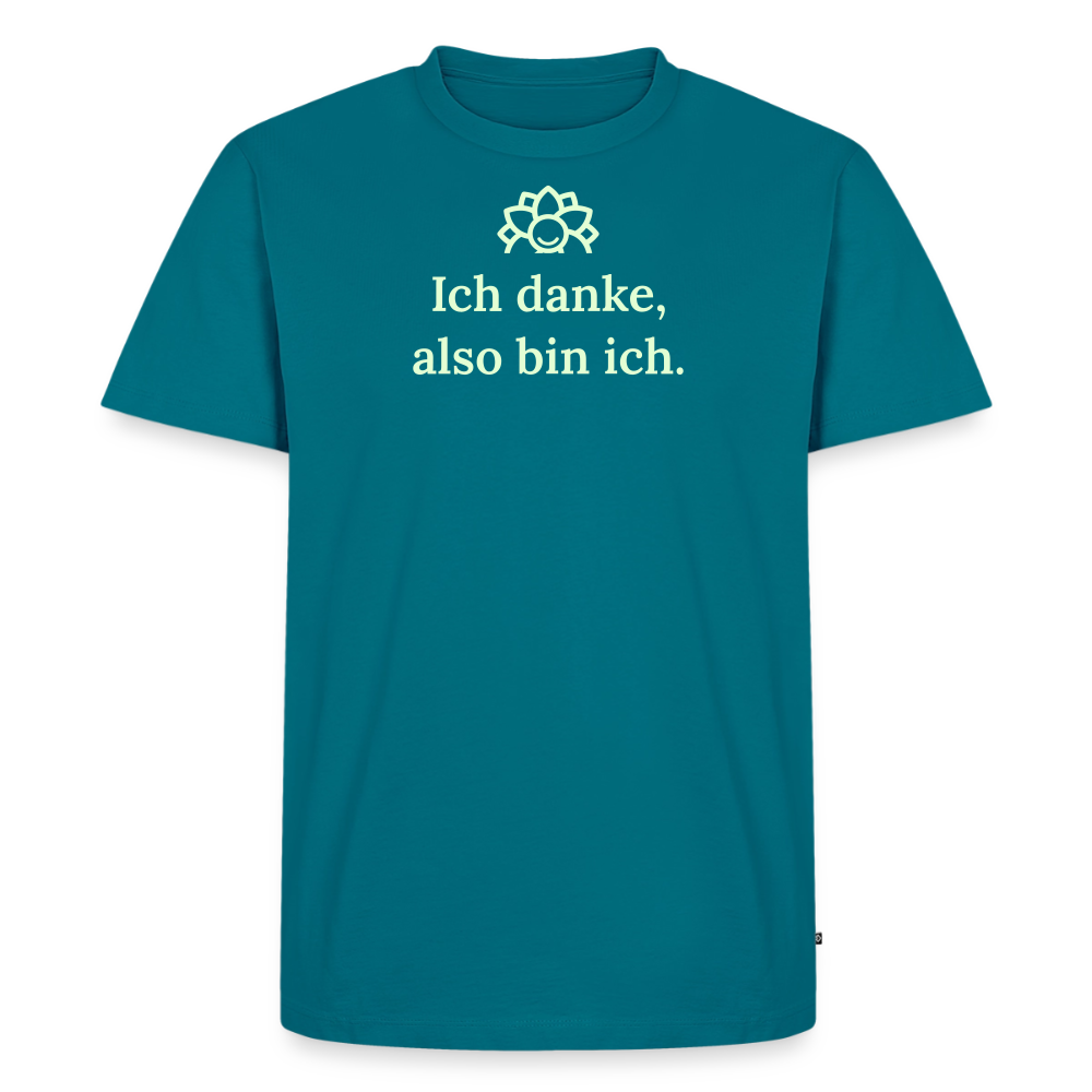 T-Shirt „Ich danke, also bin ich." | Herren * - Petrol