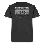 Design T-Shirt „Dankbarkeit“ für Herren aus Bio-Baumwolle, Farbe: anthrazit – Dankfabrik.