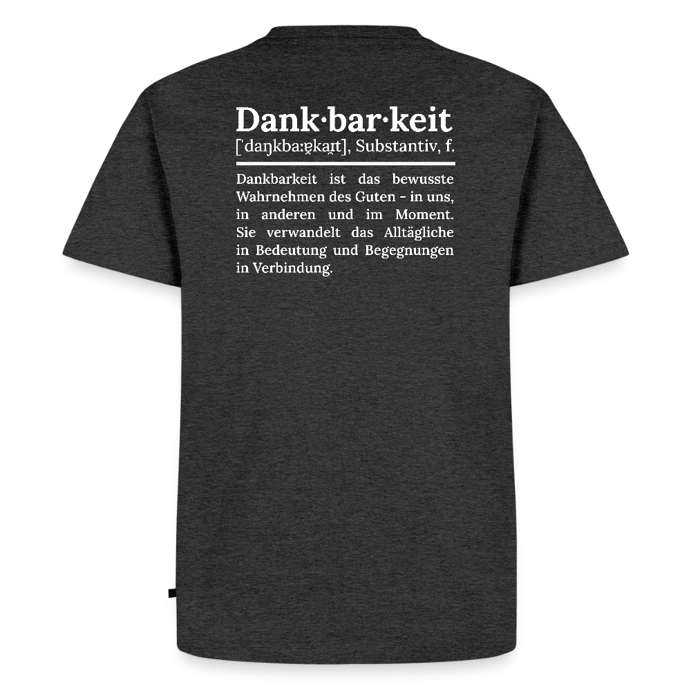 Design T-Shirt „Dankbarkeit“ für Herren aus Bio-Baumwolle, Farbe: anthrazit – Dankfabrik.