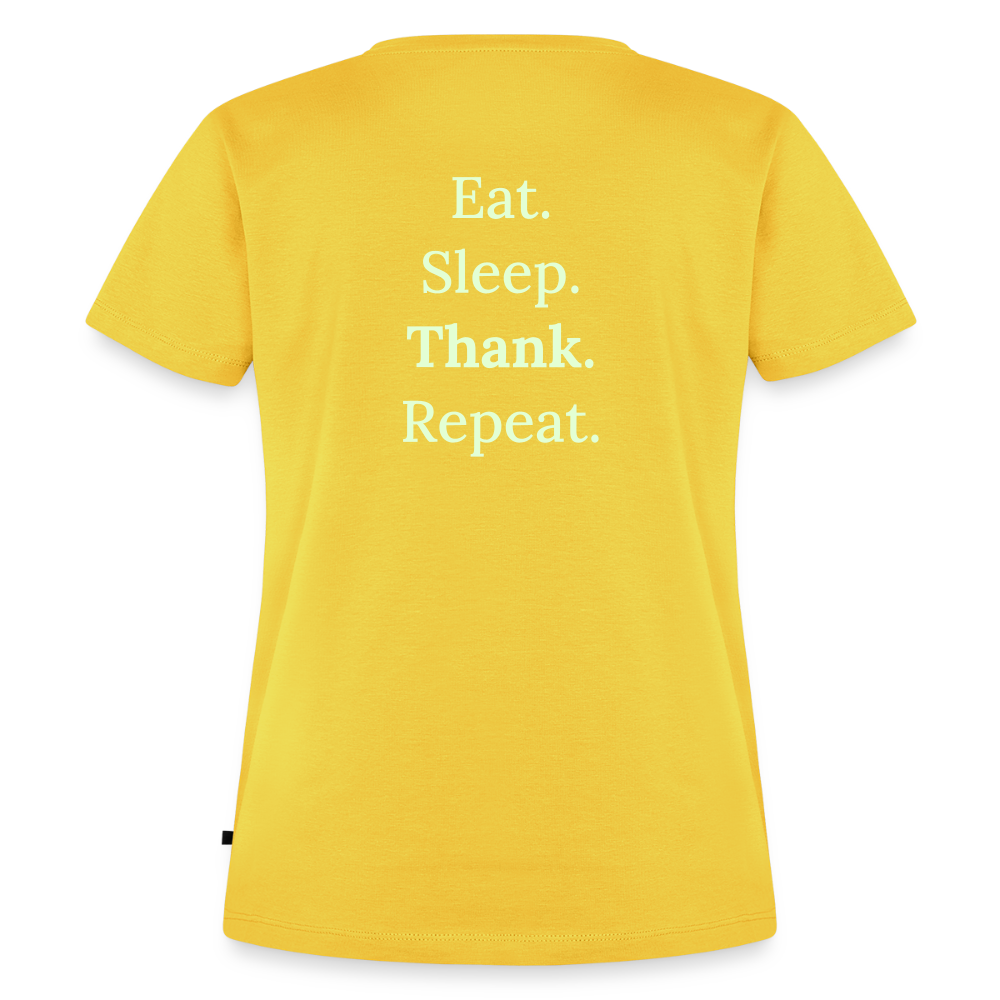Design T-Shirt „Eat. Sleep. Thank. Repeat.“ für Damen aus Bio-Baumwolle, Farbe: gelb - Dankfabrik.