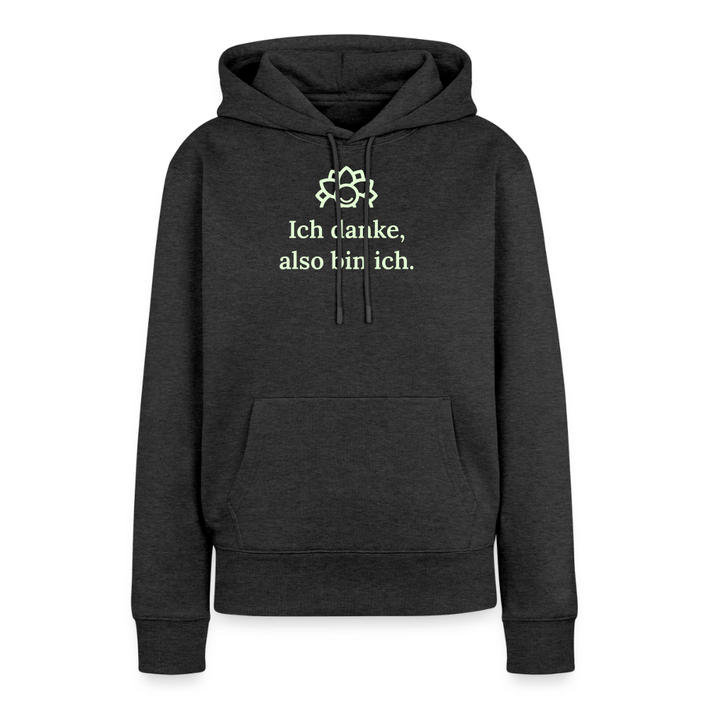Design-Hoodie „Ich danke, also bin ich“ für Damen aus Bio-Baumwolle, leuchtende Farbe: anthrazit – Dankfabrik.