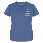 T-Shirt „Eat. Sleep. Thank. Repeat.“ | Damen * - Taubenblau