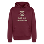 Hoodie „Seid lieb zueinander“ | Herren * - Burgunderrot