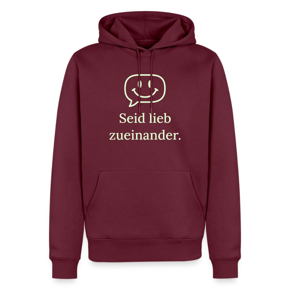 Hoodie „Seid lieb zueinander“ | Herren * - Burgunderrot