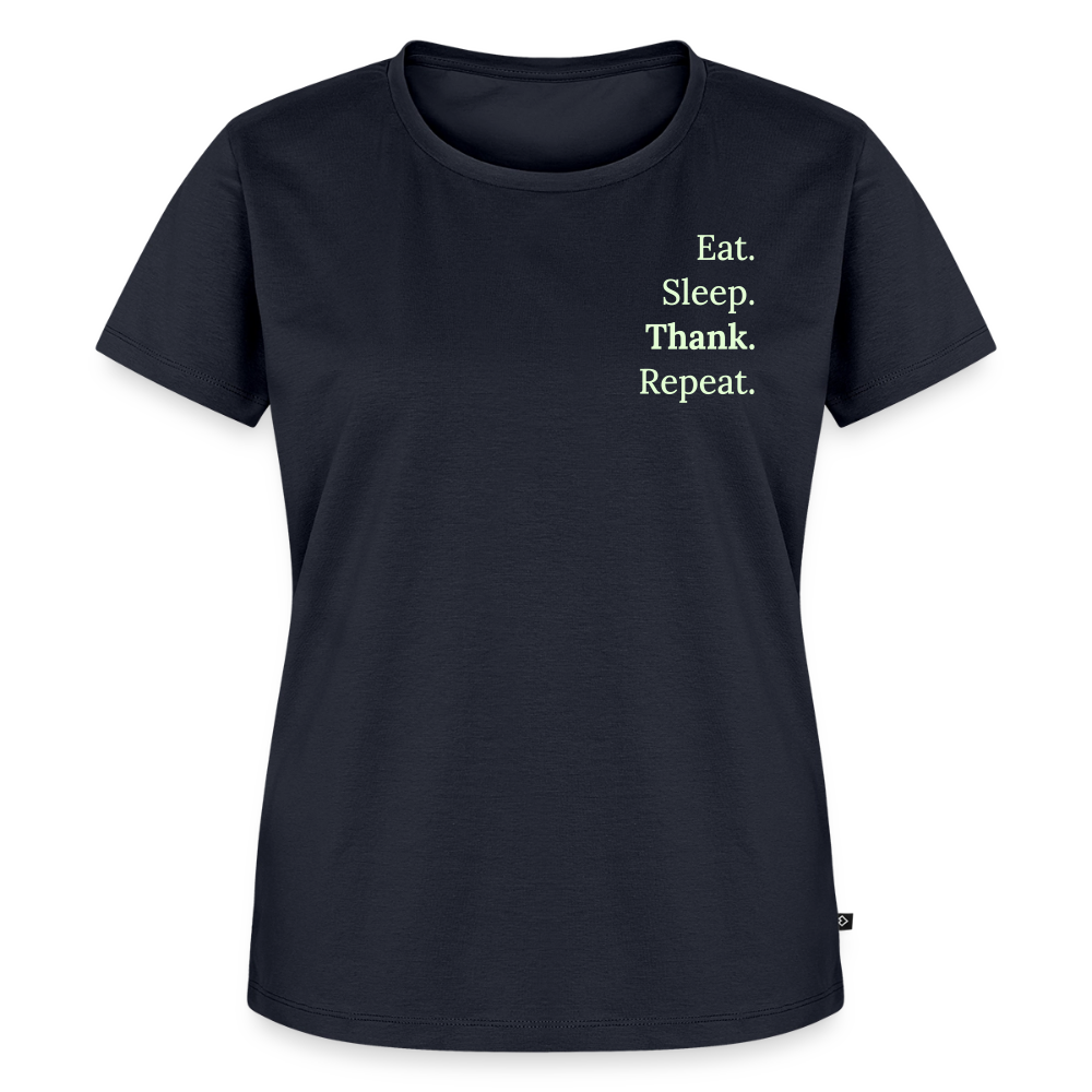 T-Shirt „Eat. Sleep. Thank. Repeat.“ | Damen * - Navy