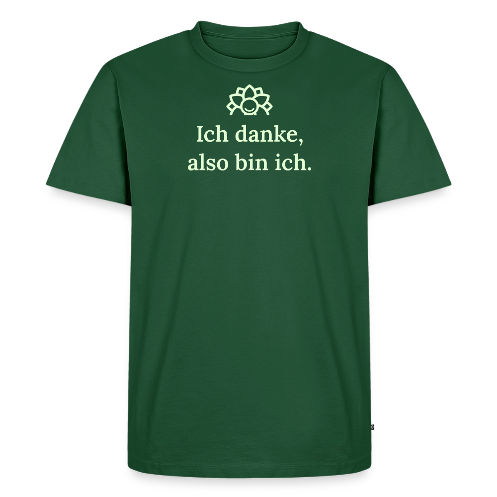 T-Shirt „Ich danke, also bin ich." | Herren * - Flaschengrün