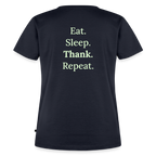 Design T-Shirt „Eat. Sleep. Thank. Repeat.“ für Damen aus Bio-Baumwolle, Farbe: navy-blau - Dankfabrik.