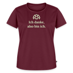 Design T-Shirt „Ich danke, also bin ich“ für Damen aus Bio-Baumwolle, leuchtende Farbe: burgunderrot – Dankfabrik.
