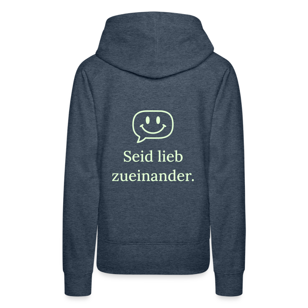 Design Hoodie „Seid lieb zueinander“ für Damen aus Bio-Baumwolle, Farbe: blau – Dankfabrik.