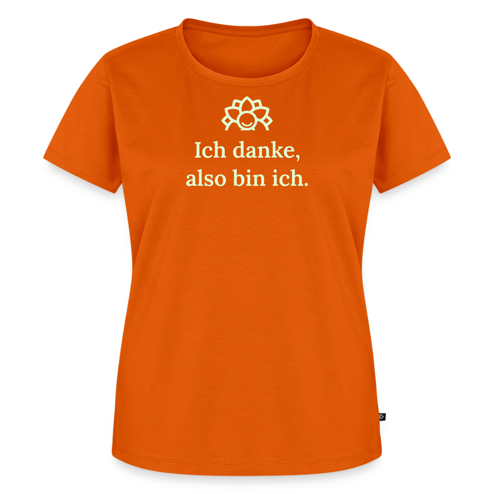 Design T-Shirt „Ich danke, also bin ich“ für Damen aus Bio-Baumwolle, leuchtende Farbe: orange – Dankfabrik.