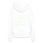 Design Hoodie „Seid lieb zueinander“ für Damen aus Bio-Baumwolle, Farbe: weiß – Dankfabrik.