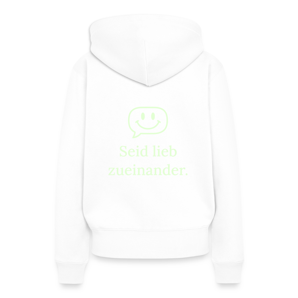 Design Hoodie „Seid lieb zueinander“ für Damen aus Bio-Baumwolle, Farbe: weiß – Dankfabrik.